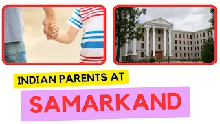 Indian Parent's Perspective on Samarkand State Medical University I MD House Guided Visit