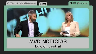 MVD Noticias - Edición Central 31/05/2024