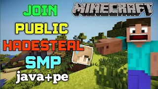 MINECRAFT: Public Smp || Join Our Smp || Hade Steal Smp || Java + Pe