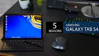 5 Reasons to get the Samsung Galaxy Tab S4 (2018)