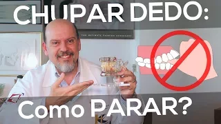 CHUPAR DEDO: Como parar?