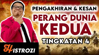 SEJARAH TINGKATAN 4 Bab 3 - Perang Dunia Kedua [Pengakhiran Perang]