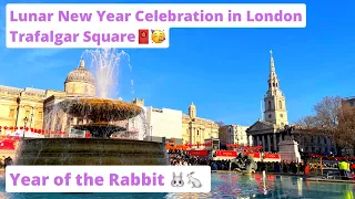 [4K] 2023 Year of the Rabbit 🐰🐇| Lunar New Year Celebration in London Trafalgar Square