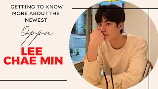 Getting To Know The Newest Korean OPPA, LEE CHAE MIN!