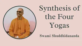 Synthesis of the Four Yogas, by Swami Shuddhidananda