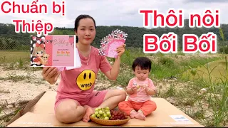 Một ngày dọn dẹp nhà chuẩn bị thiệp mời THÔI NÔI của Bối Bối