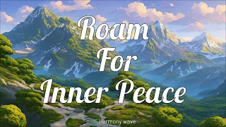 Roam for Inner Peace 🌳 Rainforest's Harmony Wave for Relaxing #calmmusic     #musicforfallingasleep