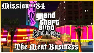 GTA San Andreas definitive Definitive Edition Missions | The Meat Business