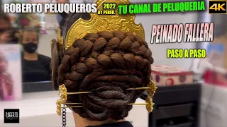 PEINADO DE FALLERA ESPECTACULAR 2022 - Fallas 2022 / Roberto Peluqueros by perfil 2022 TUTORIAL