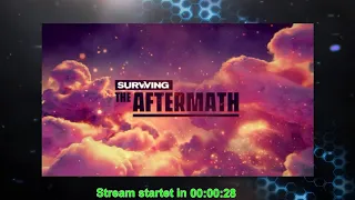 Surviving the Aftermath - Tag 1