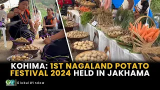 KOHIMA: 1ST NAGALAND POTATO FESTIVAL 2024 HELD IN JAKHAMA