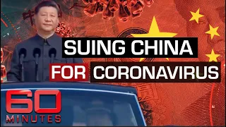 Lawsuit sues China for six trillion dollars in coronavirus reparations | 60 Minutes Australia