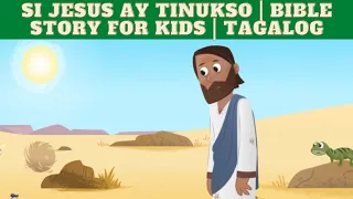 Si Jesus ay tinukso | Bible Story For Kids | Tagalog