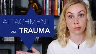 How is attachment related to trauma? | Kati Morton