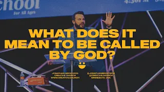 What Does It Mean To Be Called By God || Pastor Jonathan Brozozog