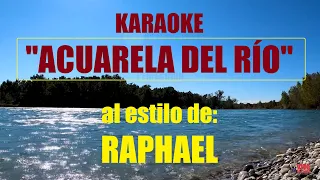 VLG Karaoke  (RAPHAEL - ACUARELA DEL RÍO) Mejor versión