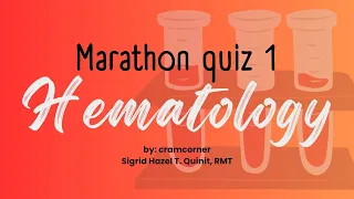 MARATHON QUIZ; HEMATOLOGY 1 for MedTech Board Exam #mtle #recalls #medtech