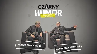 Konferencja "Czarny Humor, czyli o kościele na wesoło!"