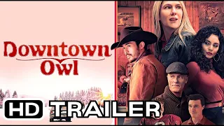 DOWNTOWN OWL Trailer 2024 Vanessa Hudgens, Ed Harris