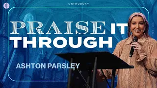 Praise It Through - Ashton Parsley - Wednesday Night Revival