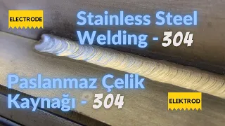 Stainless Steel Welding with Stick Electrode - 304 [How to Weld?]