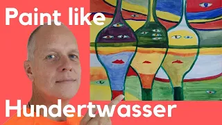 Paint like Friedensreich Hundertwasser - Nature as a teacher