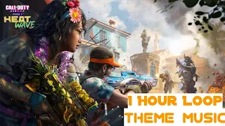 1 Hour Loop Theme Music | Call Of Duty Mobile Season 7 Heat Wave 2023