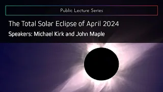 The Total Solar Eclipse of April 2024