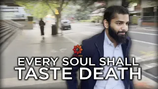 'Every Soul Shall Taste Death' - An Islamic Short Film