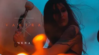 Vartra - Sena (Official Video)