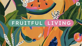 158. Fruitful Living | Week 2 | Discover the Word Podcast | @Our Daily Bread