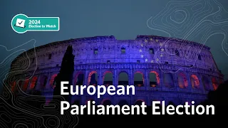 What Will the European Parliamentary Elections Mean for the EU? | 2024 Elections to Watch