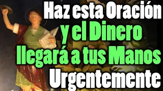 HAZ ESTA ORACIÓN y el DINERO LLEGARÁ a TUS MANOS URGENTEMENTE Resultados Increíbles