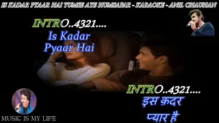 Is Kadar Pyaar Hai Karaoke With Scrolling Lyrics Eng  & हिंदी