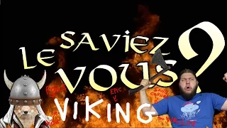 Le Saviez-Vous ? - Spécial Viking ! (avec Nota Bene)