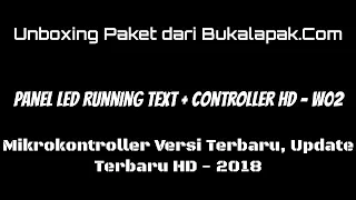 Unboxing Panel Led Running Text - HD W02 | HD 2018 Versi update