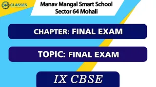 9th | Manav Mangal Smart School, Mohali | Final Exam | 12.03.21 | Detailed Solutions