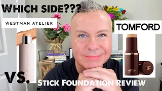 Tom Ford Vs. Westman Atelier Stick Foundations Full Review
