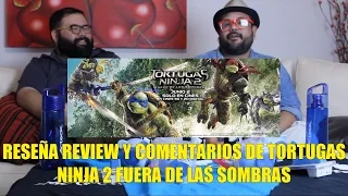 Reseña Review y Comentarios de Tortugas Ninja 2 Fuera de las Sombras