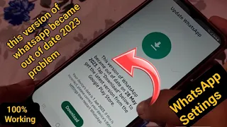 this version of whatsapp became out of date 2023 problem, How to fix whatsapp update issue