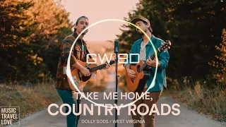 Take Me Home Country Roads 🎧 (John Denver) Music Travel Love 🔊VERSION 8D AUDIO🔊 Use Headphones