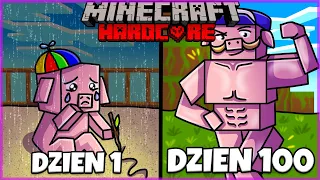 100 DNI JAKO ŚWINKA W MINECRAFT HARDCORE