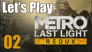 Metro Last Light Redux - Let's Play Part 2: Enemy of my Enemy