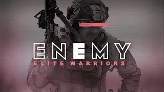 Elite Warriors - "Enemy"