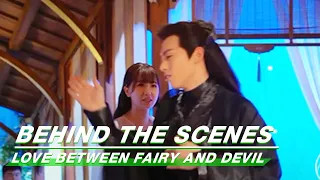 BTS: #EstherYu ＆ #DylanWang's Dance Time | Love Between Fairy and Devil | 苍兰诀 | iQIYI