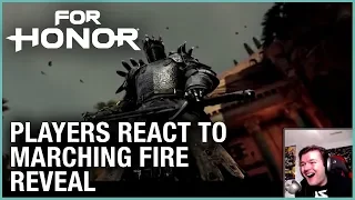 For Honor: Players React to the Marching Fire Reveal | Trailer | Ubisoft [NA]