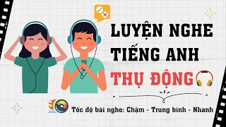 🎧 Luyện nghe Tiếng Anh thụ động #6 | Study with me