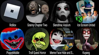 Roblox, Granny Chapter Two, Slendrina Asylum, Ice Scream United, PoppyMobile, Troll Quest Horror