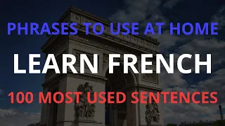 100 Most Used French Phrases to Use at Home || Short & Easy to Remember