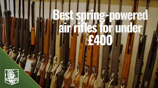 Best spring-powered air rifles for under £400